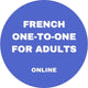 FRENCH ONE-TO-ONE FOR ADULTS